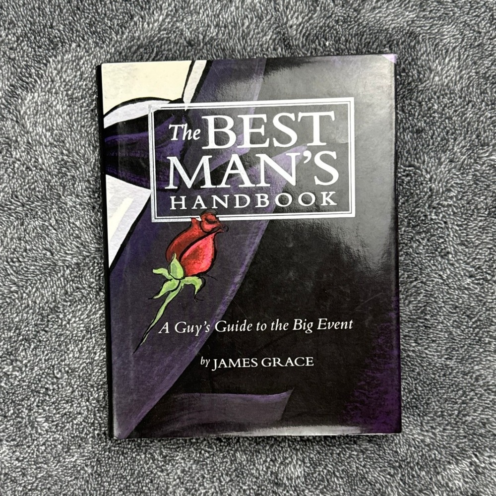 The Best Man's Handbook A Guy's Guide to the Big Event James Grace Hardcover‎